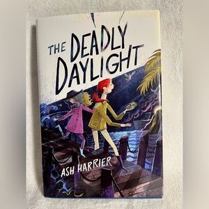 The Deadly Daylight by Ash Harrier – Hardcover